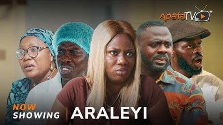 Araleyi Yoruba Movie 2025 Drama | Tunde Aderinoye, Seliat Adebowale, Apa, Damilola Ojo, Bose Akinola