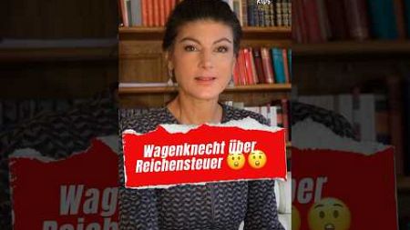 🇩🇪Wagenknecht über Steuern in Deutschland 🇩🇪 #wagenknecht #weidel #politik #afd #bundestag #spd