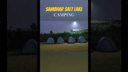 SH#118 | Camping in SAMBHAL SALT LAKE - RAJASTHAN| #rajasthan #camping #overlanding #sambharlake