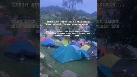 2025 SEMOGA MAKIN BERJAYA | #tempatini #nyomanpaul #tempatterindah #camping #siturawagede