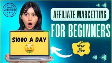 How to Make Over $1,000 a Day with Affiliate Marketing (Step-by-Step Guide)