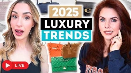 LIVE: What&#39;s in fashion for 2025?? 👀 LUXURY TREND REPORT w/Allfeisty