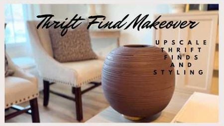 DIY Thrift Finds Makeover and Styling Budget Home Decor Upscale Transformations