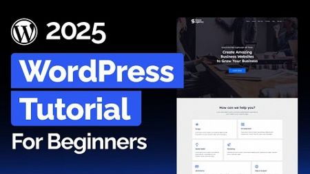 WordPress Tutorial For Beginners 2025 (VERY EASY)