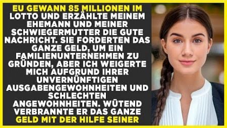 ICH GEWANN 85 MILLIONEN IN DER LOTTERIE UND ERZÄHLTE ES MEINEM MANN UND MEINER SCHWIEGERMUTTER.