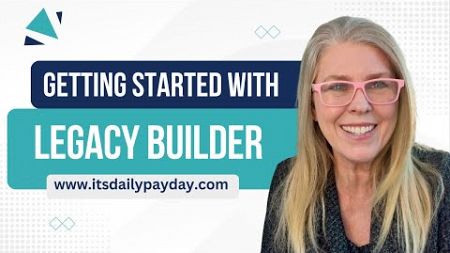 Getting started in digital marketing with the Legacy Builder.