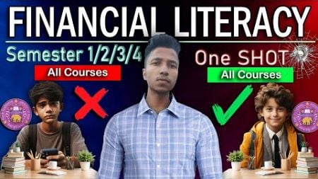 Financial Literacy 💰Semester 1/2/3/4 One Shot 🎯 | 60-70 marks Confirm | Du Sol