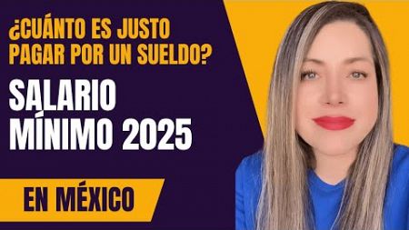 ¿Cuánto DEBERÍAS Ganar? La Verdad Sobre el Salario Mínimo y Justo.