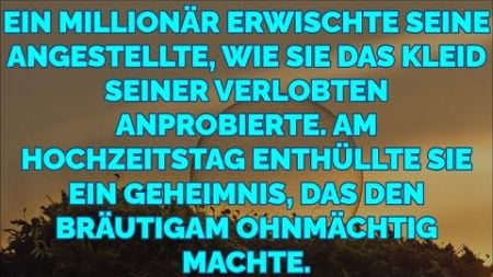 Millionärs Angestellte stoppt Hochzeit, enthüllt Geheimnis des Bräutigams und lässt ihn ohnmächtig..