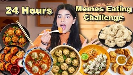 24 Hours Momo&#39;s Eating Challenge | Food Challenge🥟😋