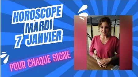 💗💗 horoscope du mardi 07 janvier pour chaque signe 🥰🥰