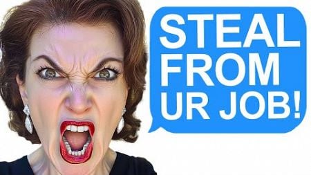 r/Relationships Karen DEMANDS I Steal From My Job &amp; Risk My Career!