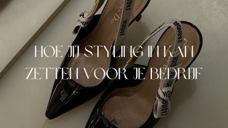 Hoe kan je styling inzetten voor je bedrijf?