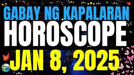 🌏 Horoscope Ngayong Araw January 8, 2025 🔮 Gabay ng Kapalaran #HoroscopeTagalog #kapalaranhoroscop