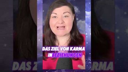 🎯Das Ziel von Karma in Beziehungen😮