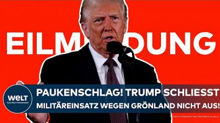 USA: Paukenschlag! Künftiger US-Präsident Trump schließt Militäreinsatz wegen Grönland nicht aus