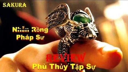 REVIEW PHIM CẬU BÉ ĐƯỢC NHẪN RỒNG PHÙ THỦY LỰA CHỌN || SAKURA REVIEW