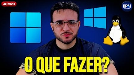 Desinstale AGORA o Windows 11 do PC? ALERTA Empresa de Segurança?