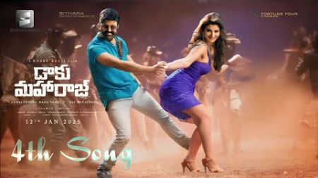 Daaku Maharaaj 4th Song | Nandamuri Balakrishna | Urvasi Rautela | Bobby kolli | Thaman SS