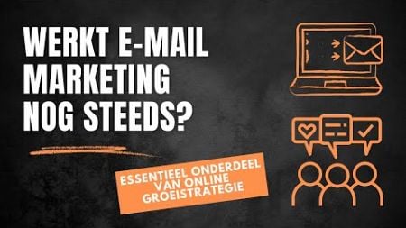 Is e-mailmarketing nog relevant? 5 belangrijke inzichten over e-mailmarketing