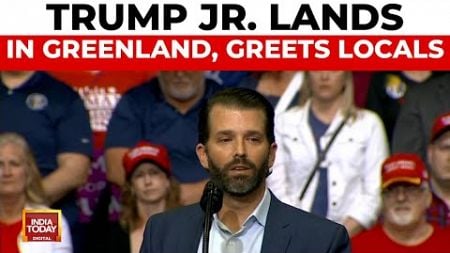 Trump Jr. Visits Greenland Amidst Father&#39;s Controversial Comments On Foreign Territories