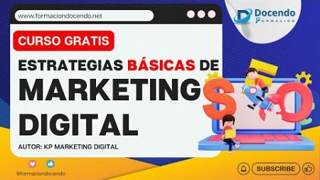 🎓 Curso Gratis: Estrategias Clave de Marketing Digital para Principiantes 🚀