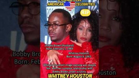 Whitney Houston and Bobby Brown: An American Love Story in the United States