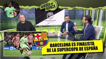 BARCELONA le ganó 2-0 al ATHLETIC CLUB y avanzó a la FINAL de la Supercopa de España | Ahora o Nunca