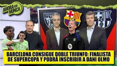 Triunfo necesario para BARCELONA. Trabajo individual, clave para avanzar en SUPERCOPA |Ahora o Nunca