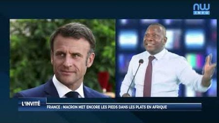 France : Macron met encore les pieds dans les plats en Afrique