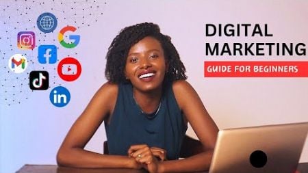 Digital Marketing 101: A Beginner&#39;s Guide (2025)