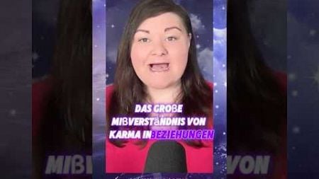 😱Das große Missverständnis von Karma in Beziehungen🧐 #dualseele #karmischeliebe #twinflame