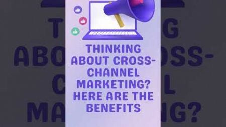 Why Cross-Channel Marketing is the Key to Business Growth in 2024 | #shorts #digitalmarketing