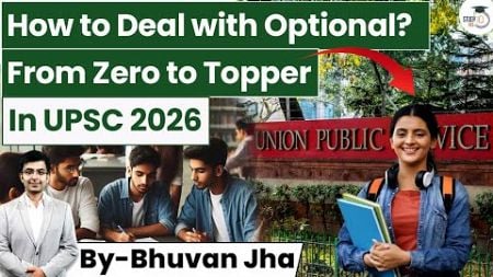 Now or Never: Topper&#39;s Approach For UPSC Optional | Score 300+ marks By Bhuvan Sir