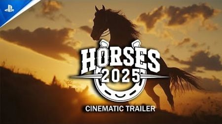 Horses 2025 - Cinematic Trailer | PS5 &amp; PS4 Games