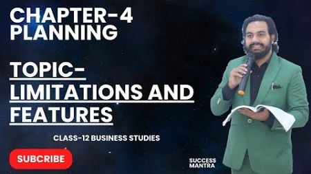 Features &amp; Limitations of Planning | Class 12 Business Studies | CA Manish Kalra