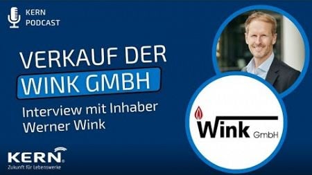 Interview Verkauf Wink GmbH mit Unternehmer Werner Wink