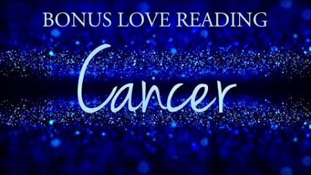 CANCER love tarot ♋️ There Is Someone Who Is Sorry For What Happened Between The Two Of You