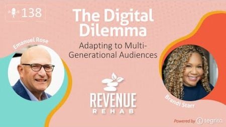 Revenue Rehab EP138: The Digital Dilemma - Adapting to Multi-Generational Audiences w/ Emmanuel Rose