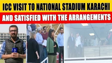 ICC Visit to National Stadium Karachi And Satisfied With Arrangements | DN Sport