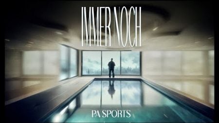 PA SPORTS - IMMERNOCH (Official Video)