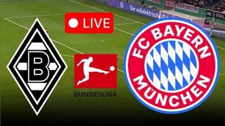 🔴LIVE Voetbal: Mönchengladbach vs Bayern Live Wedstrijd Vandaag | Bundesliga | PC Games Online