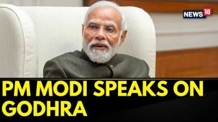 PM Modi News | PM Modi Speaks On Godhra Incident In His Recent Podcast | PM Modi Podcast