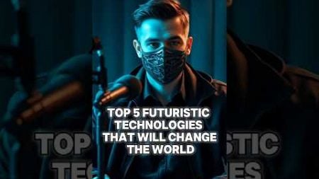 Top 5 Futuristic Technologies #technology #tech #innovation #business #iphone #engineering #technews