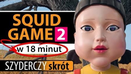 SQUID GAME (2 sezon) w 18 minut | Szyderczy Skrót