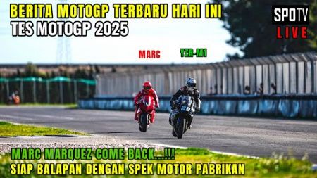 Live🔴BERITA MOTOGP HARI INI JUMAT 10 JANUARI 2025,MOTOGP HARI INI,TES MOTOGP MARC MARQUEZ DUCATI V2