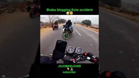 Shaka blogging Kote accident 😭🤯 #account #bikerider #blogger #blogvideo #shorts #short #viralshort