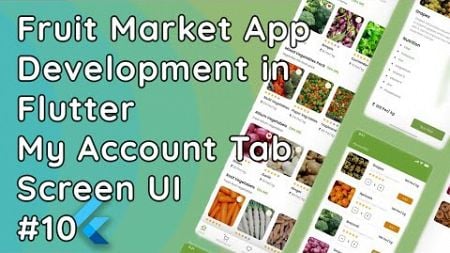 Fruit Market App in Flutter | My Account Tab UI Design with List Features 🍎🍌 #10