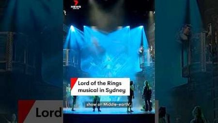 Lord of the Rings musical comes to Sydney&#39;s State Theatre