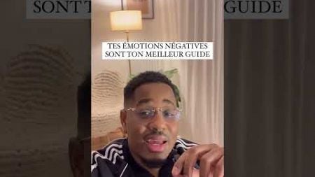 TES ÉMOTIONS NÉGATIVES SONT TON MEILLEUR GUIDE #developpementpersonnel #psychologie #santementale